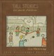 Tall Stories For Small Children (25th Anniversary)